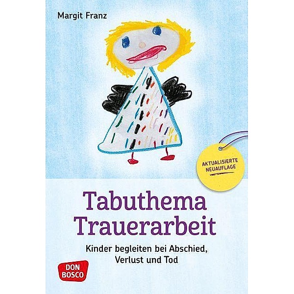 Tabuthema Trauerarbeit - Neuausgabe, m. 1 Beilage, Margit Franz