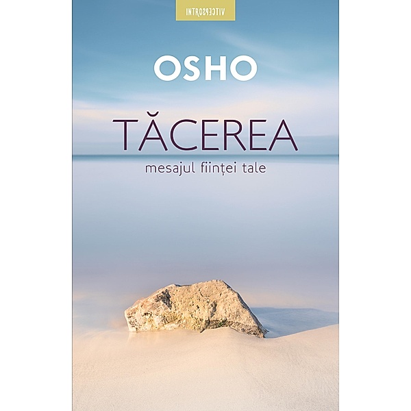 Tacerea / Introspectiv/ Religie & Spiritualitate, Osho