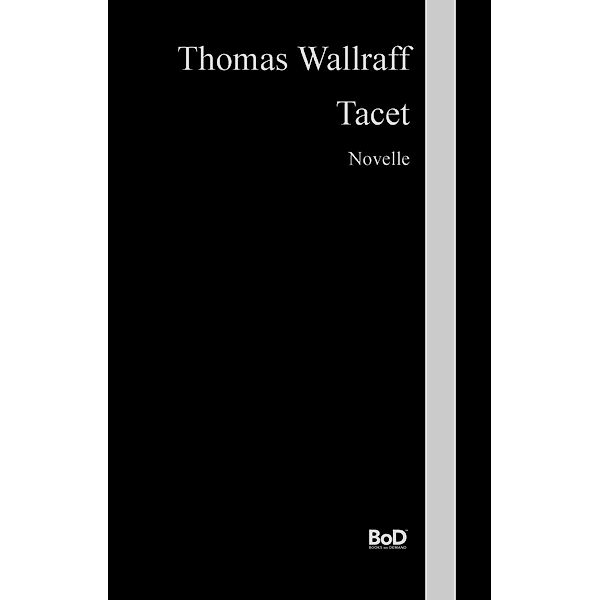 Tacet, Thomas Wallraff