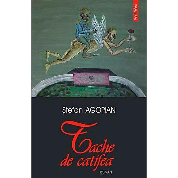 Tache de catifea / Fiction LTD, Stefan Agopian