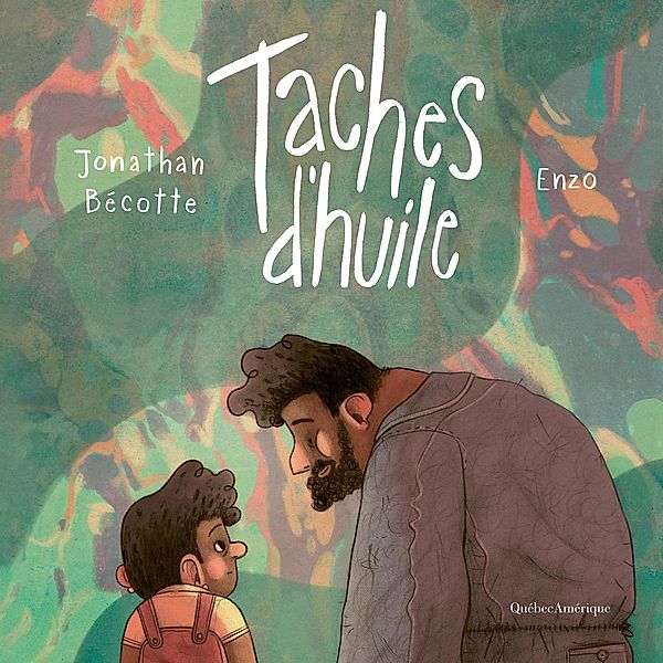 Taches d'huile, Becotte Jonathan Becotte