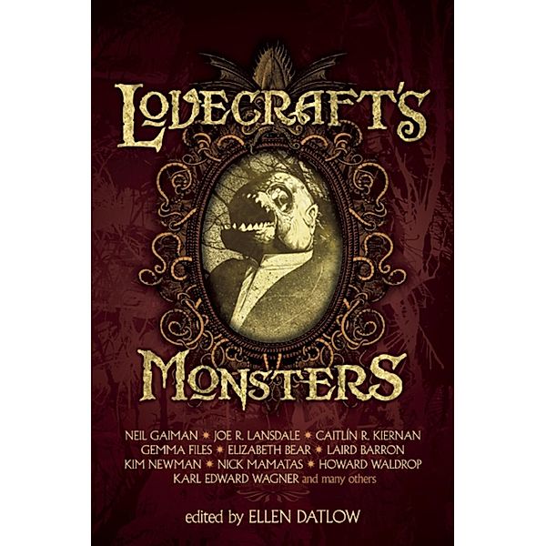 Tachyon Publications: Lovecraft's Monsters, Joe R. Lansdale, Caitlín R Kiernan, Neil Gaiman, Elizabeth Bear