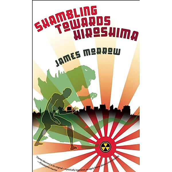 Tachyon Publications: Shambling Towards Hiroshima, James Morrow
