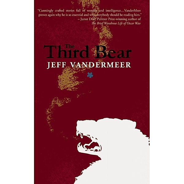 Tachyon Publications: The Third Bear, Jeff VanderMeer