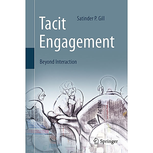 Tacit Engagement, Satinder P. Gill
