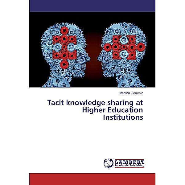 Tacit knowledge sharing at Higher Education Institutions, Martina Geromin