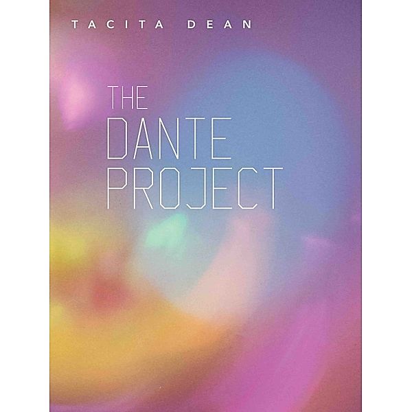 Tacita Dean. The Dante Project