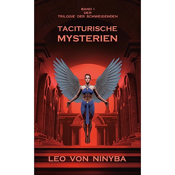 Taciturische Mysterien / Trilogie der Schweigenden Bd.1, Leo von Ninyba