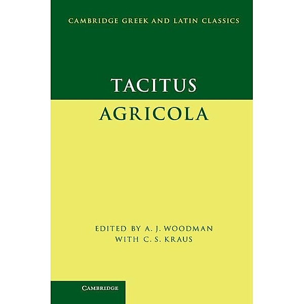 Tacitus: Agricola / Cambridge Greek and Latin Classics, Tacitus