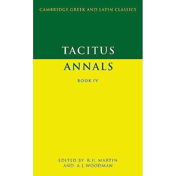 Tacitus: Annals Book IV / Cambridge Greek and Latin Classics, Tacitus