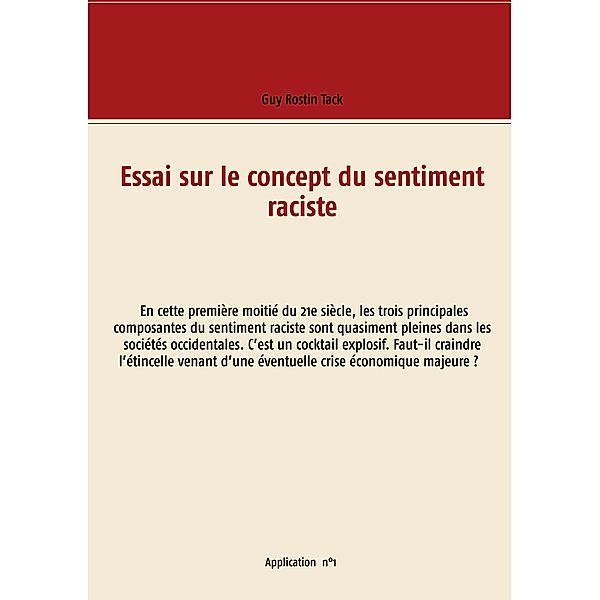 Tack, G: Essai sur le concept du sentiment raciste, Guy Rostin Tack