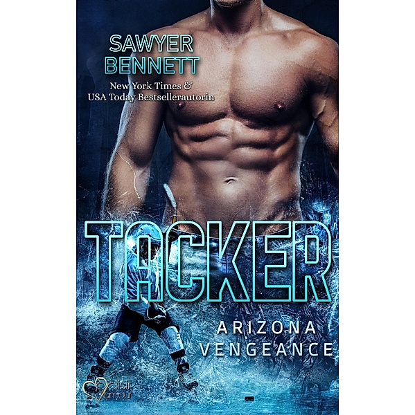 Tacker (Arizona Vengeance Team Teil 5) / Arizona Vengeance Team Bd.5, Sawyer Bennett