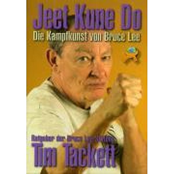 Tackett, T: Jeet Kune Do, Tim Tackett