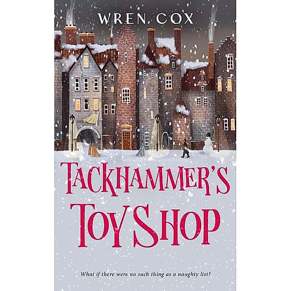 Tackhammer's Toy Shop, Wren Cox, Sidewalk Audio Llc