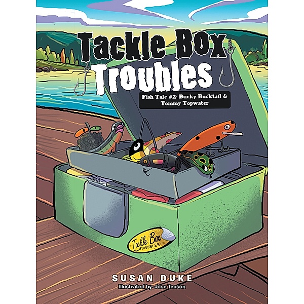 Tackle Box Troubles, Susan Duke