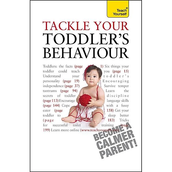 Tackle Your Toddler's Behaviour: Teach Yourself, Kelly Beswick