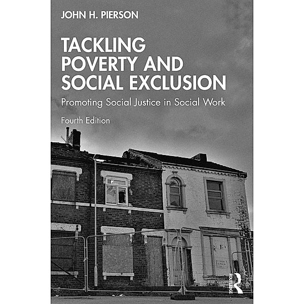 Tackling Poverty and Social Exclusion, John H. Pierson