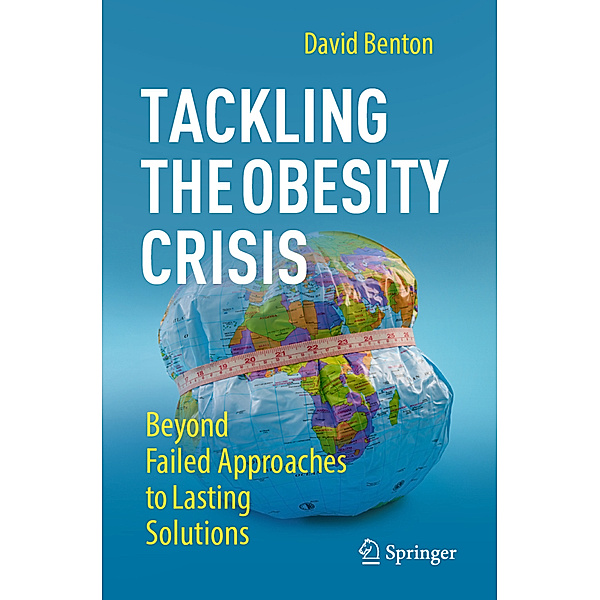 Tackling the Obesity Crisis, David Benton