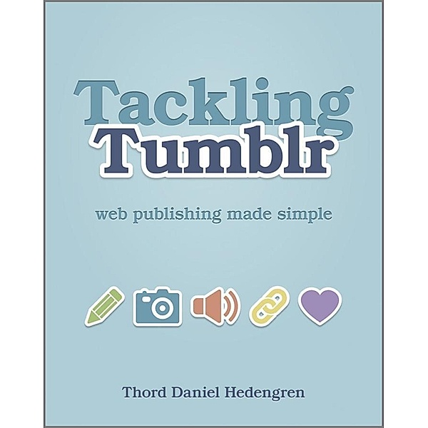Tackling Tumblr, Thord Daniel Hedengren
