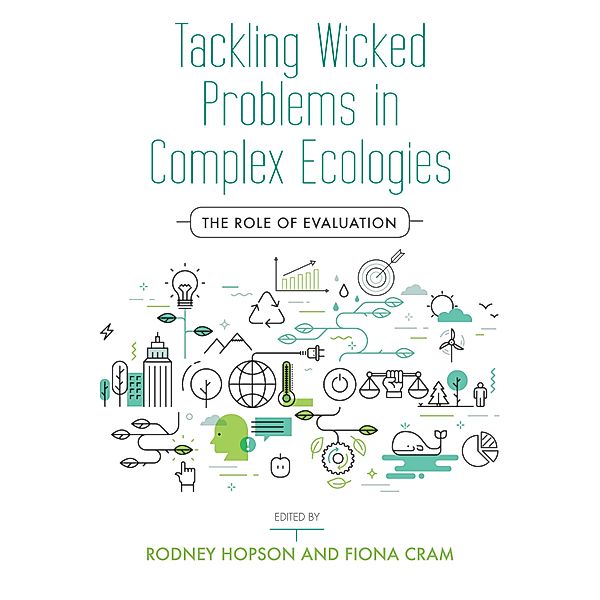 Tackling Wicked Problems in Complex Ecologies