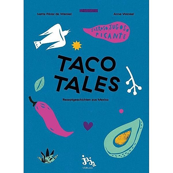 Taco Tales, Ivette Perez de Wenkel
