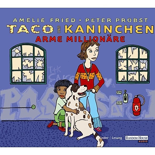 Taco und Kaninchen - 3 - Taco und Kaninchen: Arme Millionäre, Amelie Fried, Peter Probst