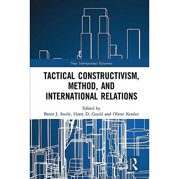 Tactical Constructivism, Method, and International Relations