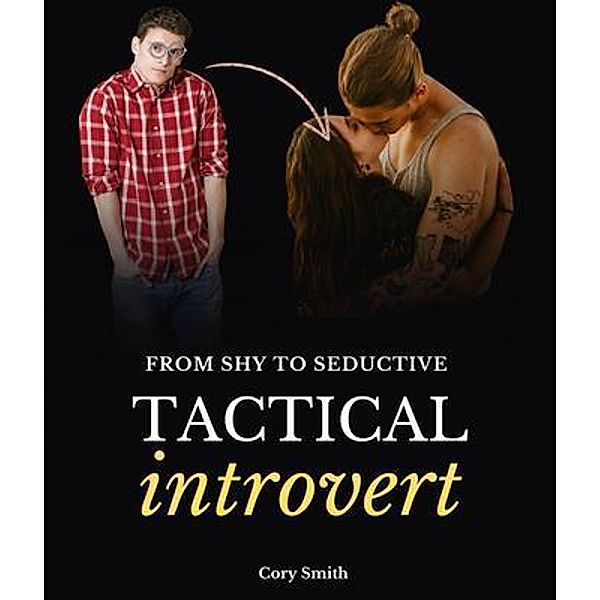 Tactical Introvert, Cory Smith