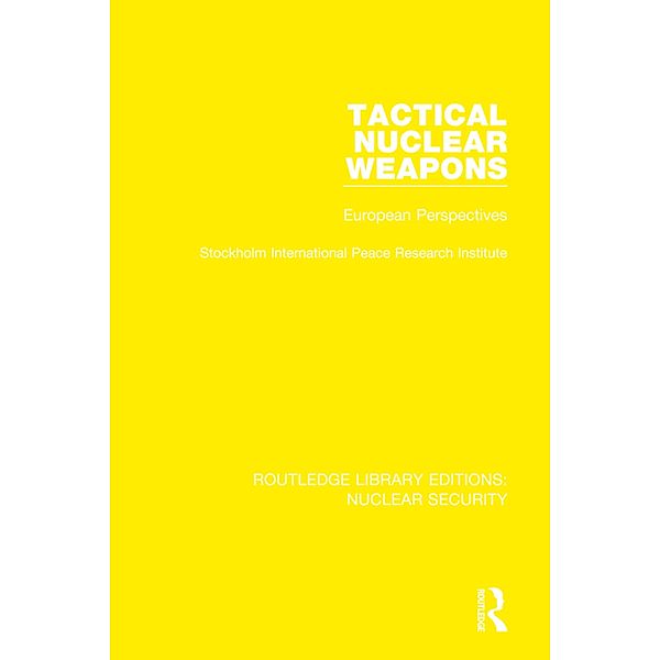 Tactical Nuclear Weapons, Stockholm International Peace Research Institute