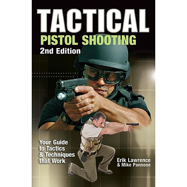 Tactical Pistol Shooting, Erik Lawrence, Mike Pannone