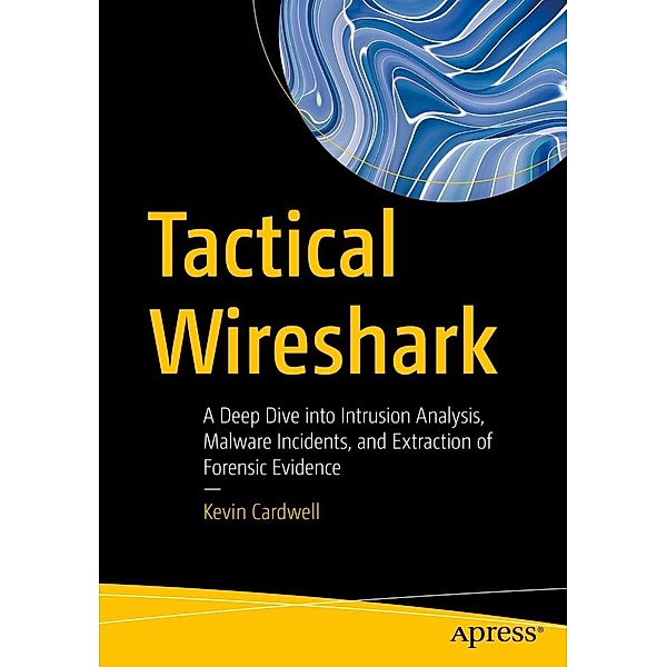 Tactical Wireshark, Kevin Cardwell