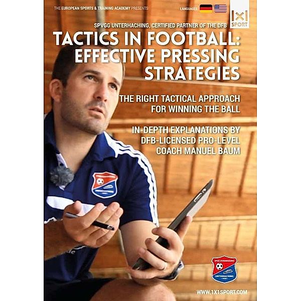 Tactics In Football: Effective Pressing Strategies