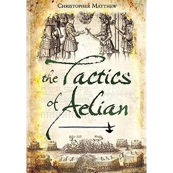 Tactics of Aelian, Christopher Matthew