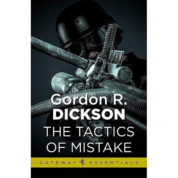 Tactics of Mistake / CHILDE CYCLE, Gordon R Dickson