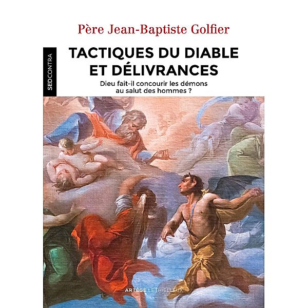 Tactiques du diable et délivrances, Père Jean-Baptiste Golfier