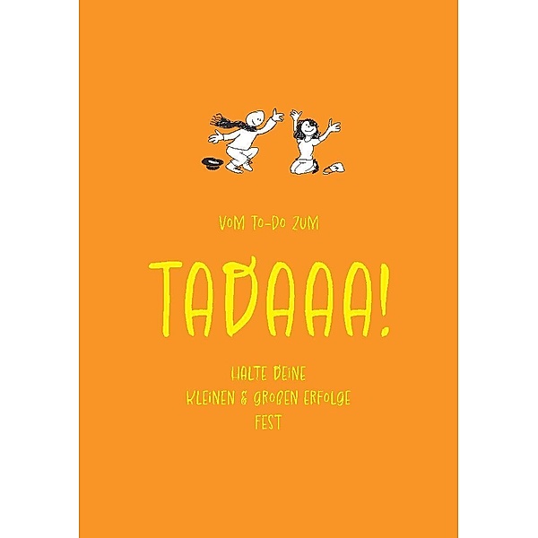 Tadaaa!-Journal - Edition Flow dich (und andere) glücklich - A5, 96 Seiten, Vera Fechtig