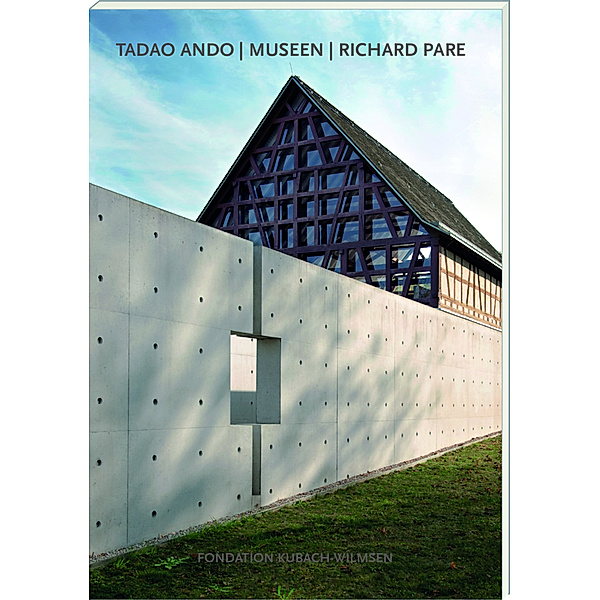 Tadao Ando I Museen I Richard Pare, Laura Weißmüller