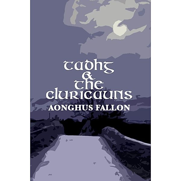 Tadhg & the Cluricauns, Aonghus Fallon