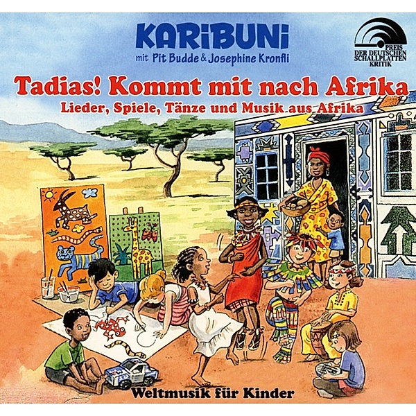 Tadias! Kommt Mit Nach Afrika-Weltmusik Für Kind, Karibuni, Pit Budde, Josephine Kronfli