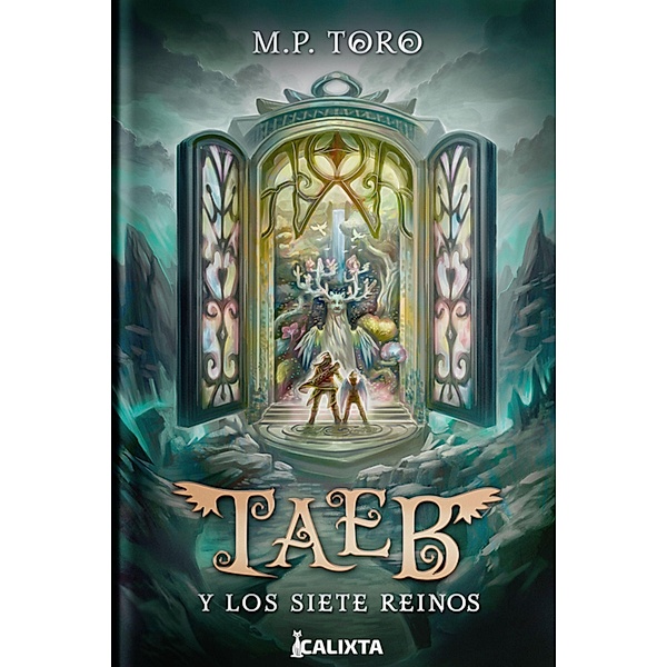 Taeb y los siete reinos / TAEB Bd.1, M P Toro