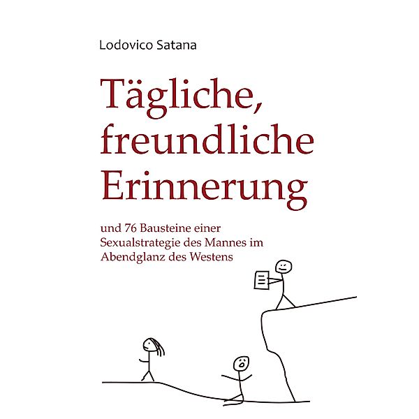 Tägliche, freundliche Erinnerung, Lodovico Satana