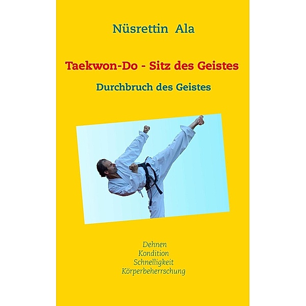 Taekwon-Do - Sitz des Geistes, Nüsrettin Ala