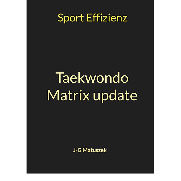 Taekwondo Matrix update, J-G Matuszek