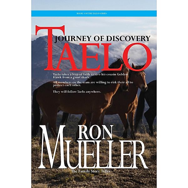 Taelo: Journey of Discovery / Around the World Publishing, LLC, Ron Mueller