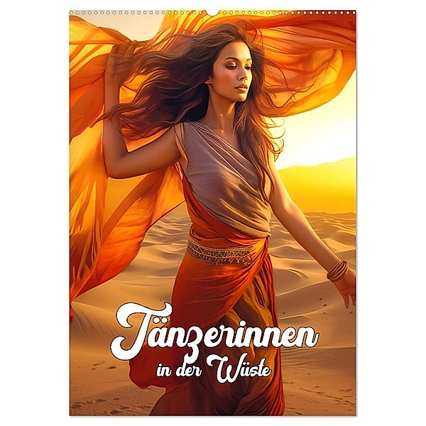 Tänzerinnen in der Wüste (Wandkalender 2024 DIN A2 hoch), CALVENDO Monatskalender, Liselotte Brunner-Klaus