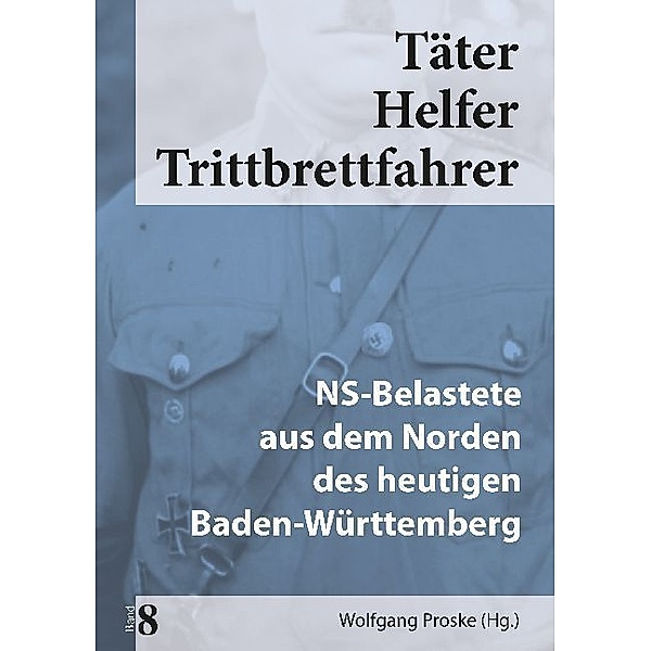 Täter Helfer Trittbrettfahrer, Bd. 8