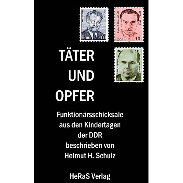 Täter und Opfer, Helmut H. Schulz