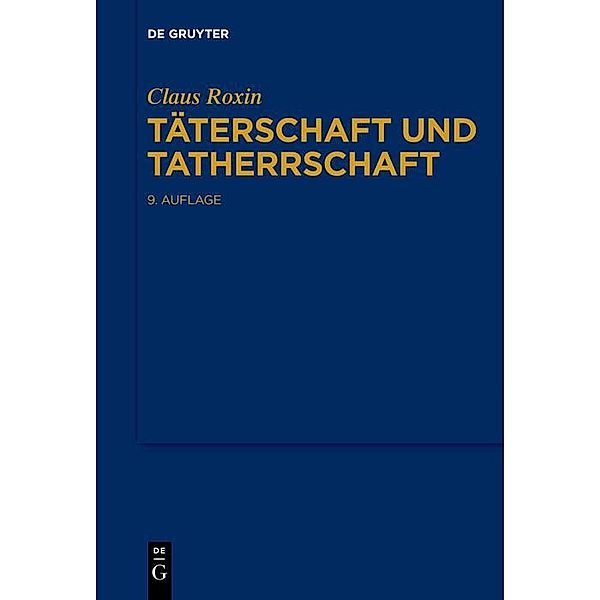 Täterschaft und Tatherrschaft, Claus Roxin