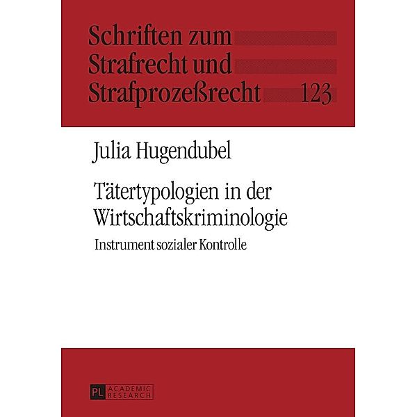 Taetertypologien in der Wirtschaftskriminologie, Hugendubel Julia Hugendubel