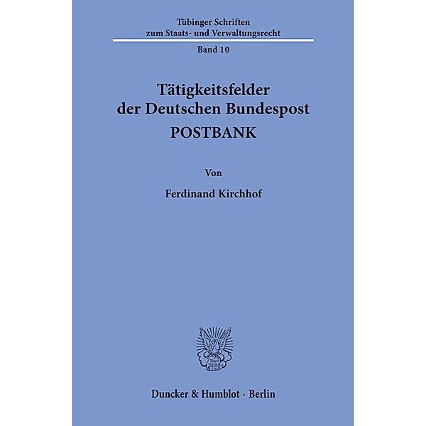 Tätigkeitsfelder der Deutschen Bundespost POSTBANK., Ferdinand Kirchhof
